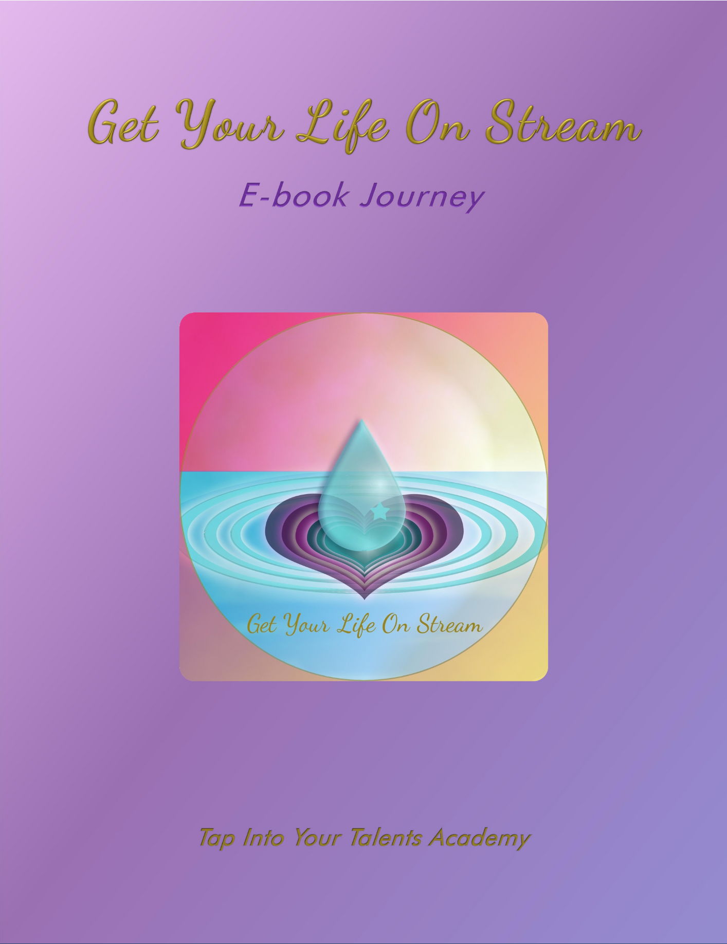 Get Your Life On Stream E-book